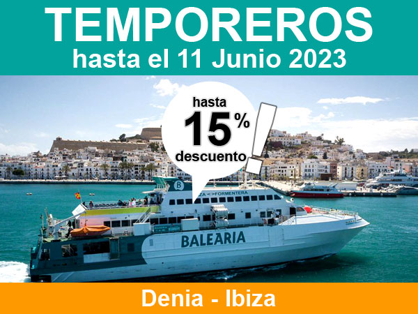 ferry denia ibiza con coche con 15 por ciento de descuento en ferry y 10 por ciento de descuento en fast ferry