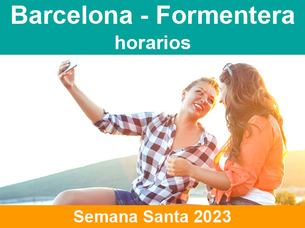Horarios del ferry Barcelona Fomentera en Semana Santa 2023