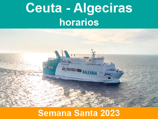 Horarios del ferry Ceuta Algeciras en Semana Santa 2023