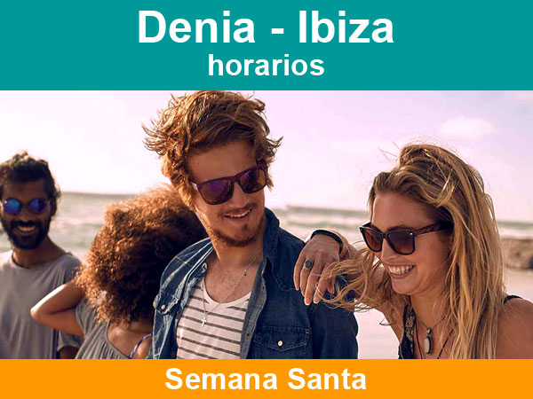 Horarios del ferry Denia Ibiza en Semana Santa