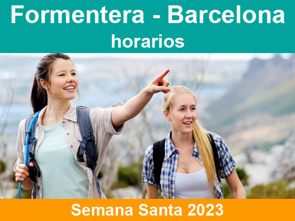 Horarios del ferry Formentera Barcelona en Semana Santa 2023