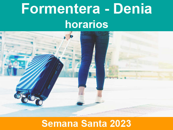 Horarios del ferry Formentera Dénia en Semana Santa 2023