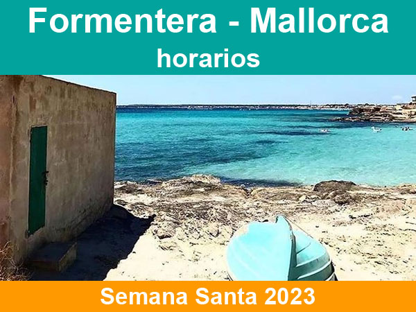 Horarios del ferry Formentera Mallorca, en Semana Santa 2023