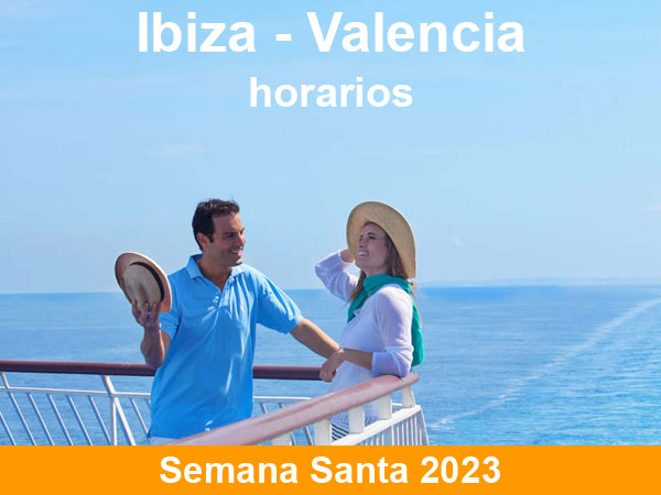 Horarios en el ferry Ibiza Valencia para Semana Santa 2023