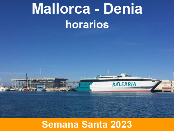 Horarios del ferry Mallorca Denia en Semana Santa 2023