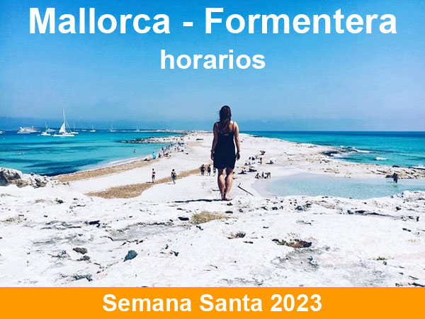 Horarios del ferry Mallorca Formentera, en Semana Santa 2023