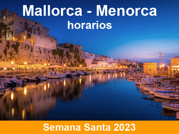 Horarios del ferry Mallorca Menorca, en Semana Santa 2023