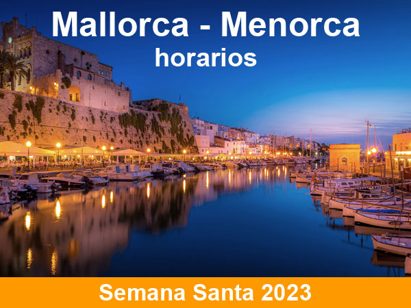 Horarios del ferry Mallorca Menorca, en Semana Santa 2023