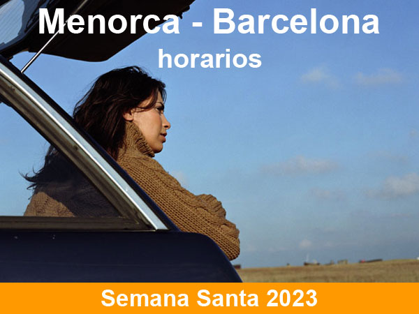 Horarios del ferry Menorca Barcelona en Semana Santa 2023