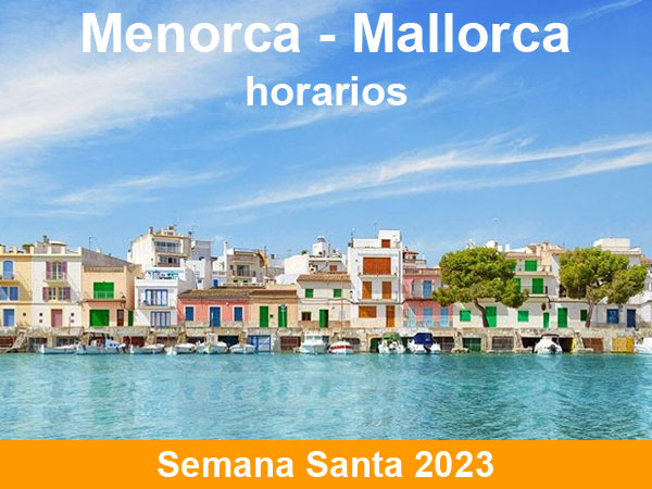 Horarios del ferry Menorca Mallorca, en Semana Santa 2023