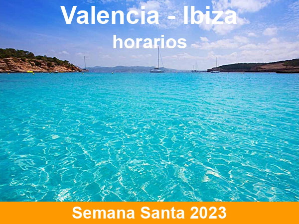 Horarios del ferry Valencia Ibiza, Semana Santa 2023